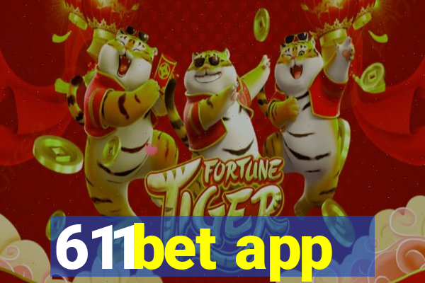 611bet app